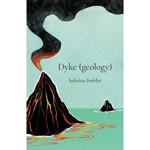 Black Lawrence Press Dyke (geology) | Sabrina Imbler