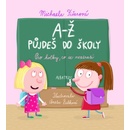 A-Ž půjdeš do školy