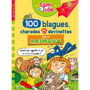 Sami et Julie - 100 blagues charades et devinettes Spécial Animaux pour la récré CE1 CE2 (2024)