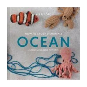 How to Crochet Animals: Ocean | KERRY LORD (ISBN: 9781911641797)