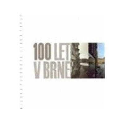 100 let v Brně - Libor Teplý