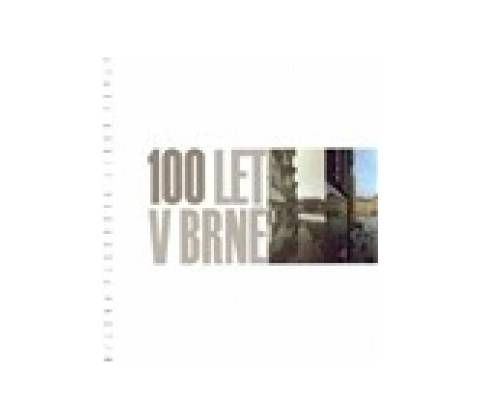 100 let v Brně - Libor Teplý