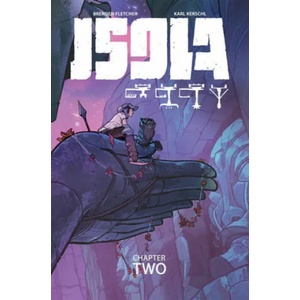 Isola Volume 2 | Brenden Fletcher, Karl Kerschl (ISBN: 9781534313538)