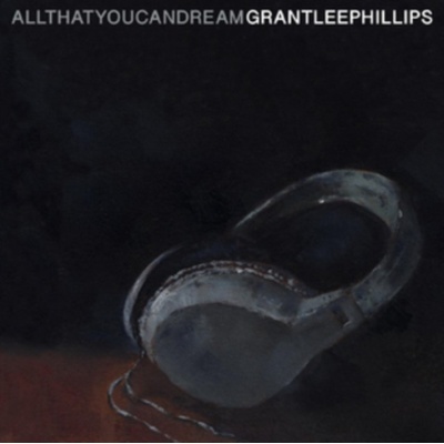 All That You Can Dream - Grant-Lee Phillips CD