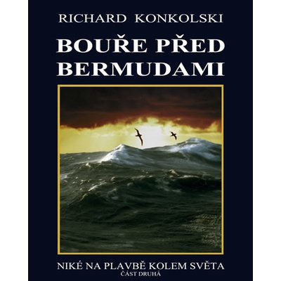 Bouře před Bermudami Plavby za dobrodružstvím 2