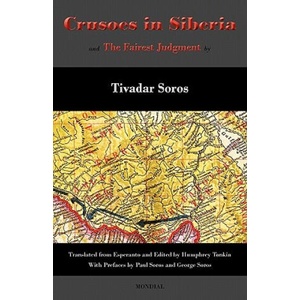 Crusoes in Siberia. The Fairest Judgment | Tivadar Soros (ISBN: 9781595692184)