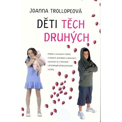 Děti těch druhých Joanna Trollopeová