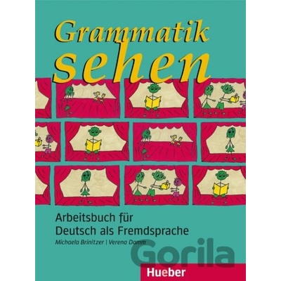 Grammatik sehen: Arbeitsbuch für Deutsch als Fremdsprache - Michaela Brinitzer