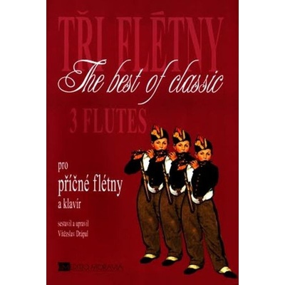 The best of classic pro 3 příčné flétny - Vítězslav Drápal