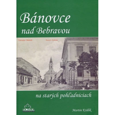 Bánovce nad Bebravou na starých pohľadniciach