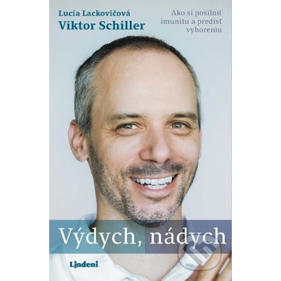 Výdych, nádych - Viktor Schiller, Lucia Lackovičová