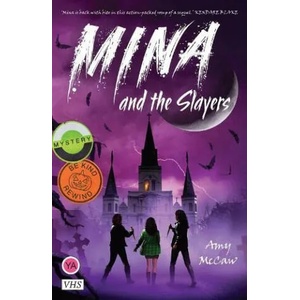 Mina and the Slayers | Amy McCaw (ISBN: 9781912979912)