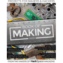 Book of Making 2025, Projects for Makers and Hackers Raspberry Pi Press