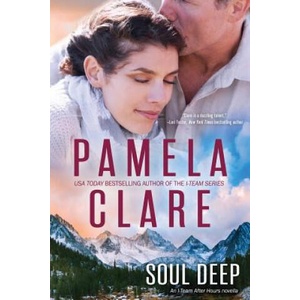Soul Deep: An I-Team After Hours Novella | Pamela Clare (ISBN: 9780990377122)