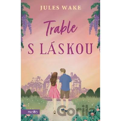 Trable s láskou - Jules Wake