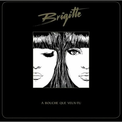 Brigitte - A Bouche Que Veux-Tu (2 LP) (194397001815)