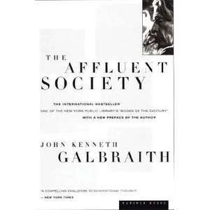The Affluent Society | John Kenneth Galbraith (ISBN: 9780395925003)