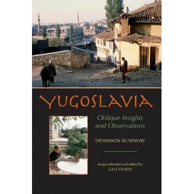 Yugoslavia | Dennison Ivan Rusinow