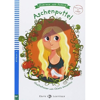 Erste ELI Lektüren 3/A1.1: Aschenputtel + Downloadable Multimedia
