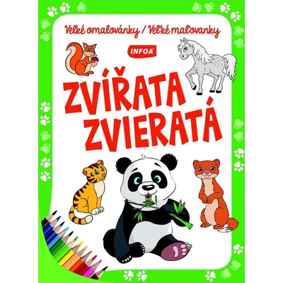 InfoaInternational s.r.o. Zvířata Zvieratá Velké omalovánky Veľké maľovanky