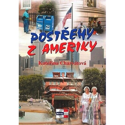 Postřehy z Ameriky - Kateřina Charvátová