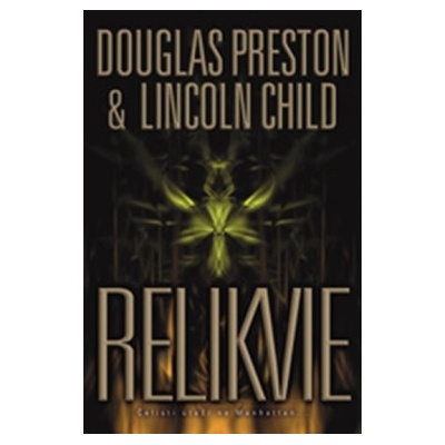 Douglas Preston, Lincoln Child - Relikvie - 2.vydání