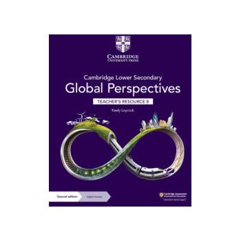 Image 1 of Cambridge Lower Secondary Global Perspectives Teacher's Resource 8 with Digital Access | Keely Laycock