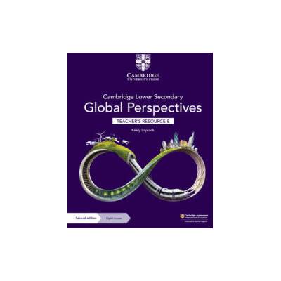 Cambridge Lower Secondary Global Perspectives Teacher's Resource 8 with Digital Access | Keely Laycock
