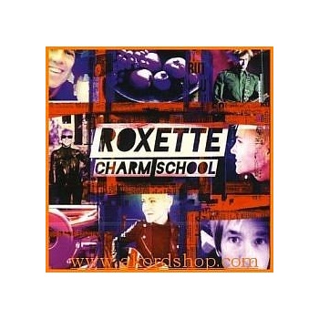 ROXETTE: CHARM SCHOOL CD