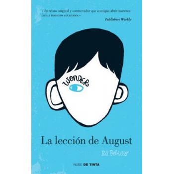 Wonder: La Lección de August / Wonder | R. J. Palacio