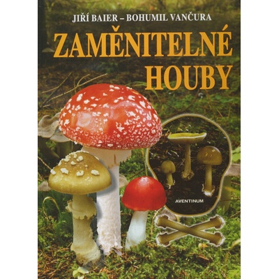 Zaměnitelné houby - Jiří Baier, Bohumil Vančura