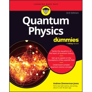 Quantum Physics For Dummies, 3rd Edition (ISBN: 9781394225507)