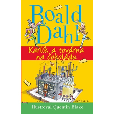 Karlík a továrna na čokoládu Roald Dahl