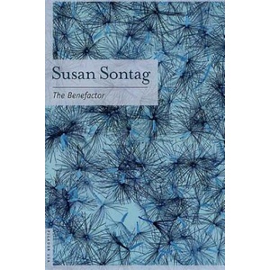 The Benefactor | Susan Sontag (ISBN: 9780312420123)