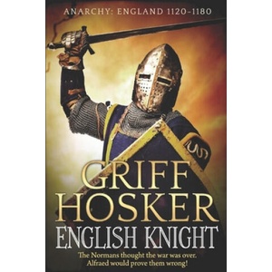 English Knight | MR Griff Hosker (ISBN: 9781540334107)