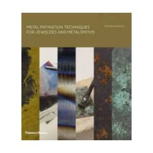 Metal Patination Techniques for Jewelers and Metalsmiths | Matthew Runfola (2014)