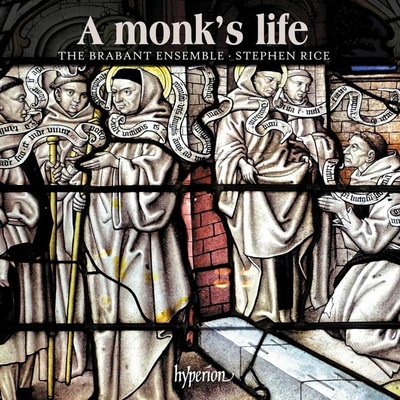 The Brabant Ensemble/Stephen Rice: A Monk's Life CD