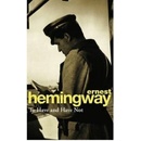 To Have and Have Not - Ernest Hemingway