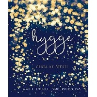 Hygge - Dánská cesta ke štěstí - Tourell Soderbergová Marie
