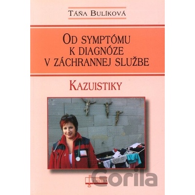 Od symptómu k diagnóze v záchrannej službe - Táňa Bulíková