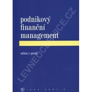 Podnikový finanční management - PAták M.R.