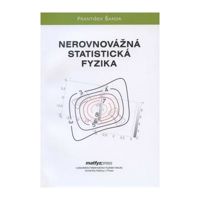 Nerovnovážná statistická fyzika - František Šanda