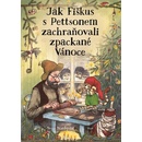 Jak Fiškus s Pettsonem zachraňovali zpackané Vánoce - Sven Nordqvist