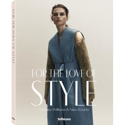 For the Love of Style - Corinna Williams & Nina Zywietz - Hardcover