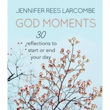 God Moments for Dark Days - Larcombe Jennifer Rees