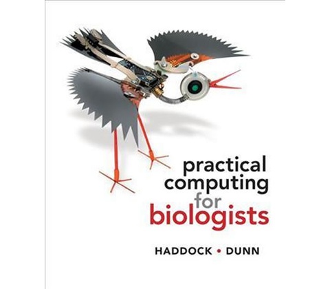 Practical Computing for Biologists - Steven Haddock