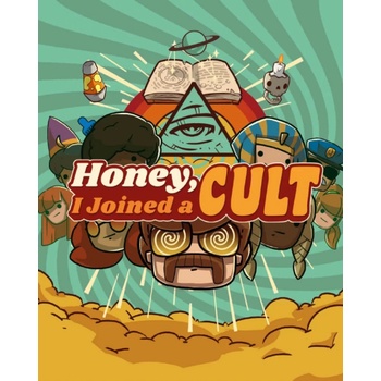 Honey, I Joined a Cult