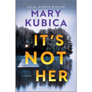 It's Not Her (ISBN: 9780778305989)