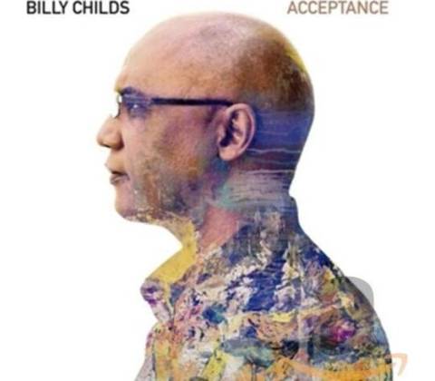CHILDS, BILLY - ACCEPTANCE CD