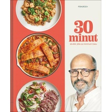 30 minut Skvělá jídla za minimum času